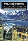 One Man's Wilderness: An Alaskan Odyssey cover